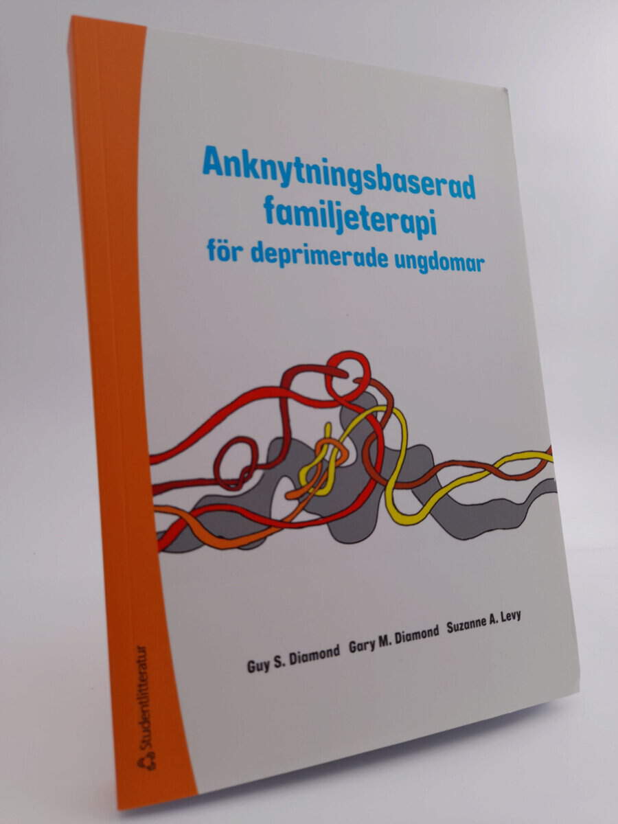 Diamond, Guy S. | Anknytningsbaserad familjeterapi för deprimerade ungdomar