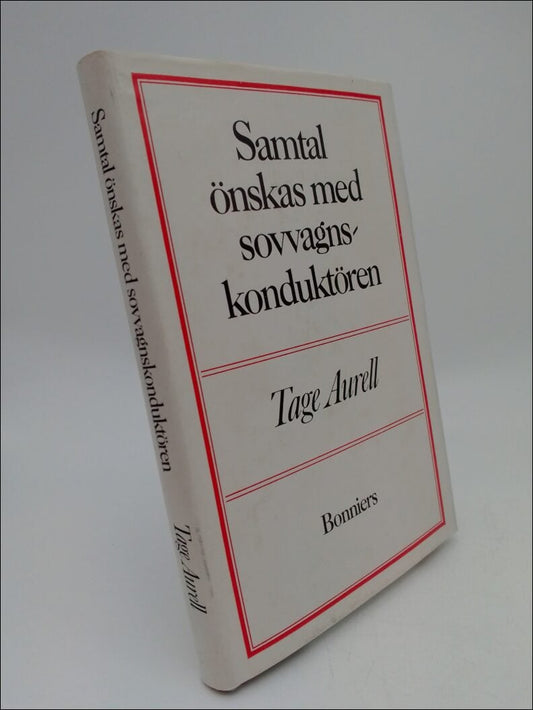 Aurell, Tage | Samtal önskas med sovvagnskonduktören