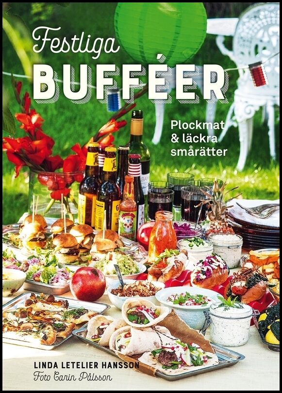 Letelier Hansson, Linda | Festliga bufféer : Plockmat & läckra smårätter