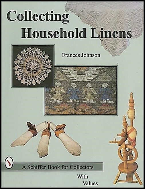 Frances Johnson | Collecting Household Linens