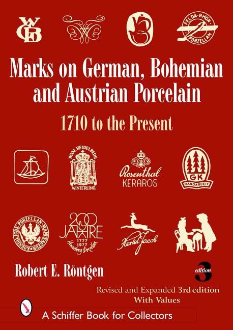 Rontgen, R. E. | Marks on german, bohemian, and austrian porcelain 1710 to the present : 171