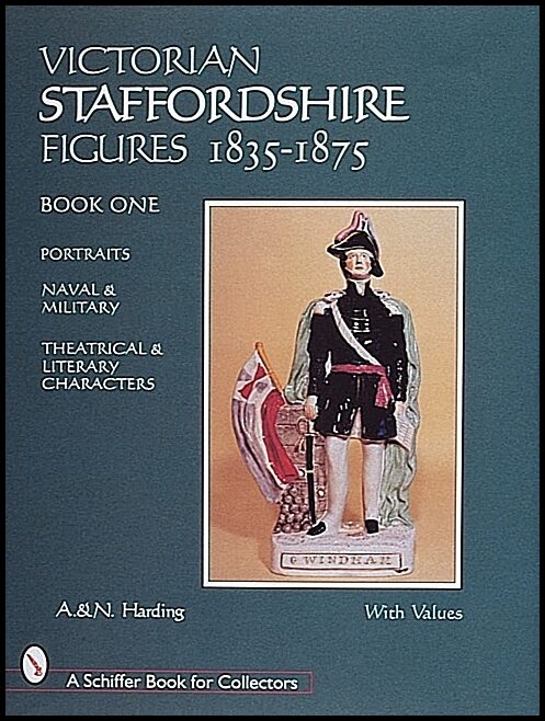 A. &amp | N. Harding | Victorian Staffordshire Figures 1835-1875, Book One
