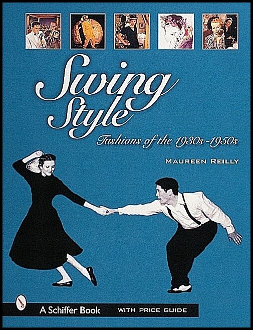 Maureen Reilly | Swing Style : Fashions of the 1930s-1950s