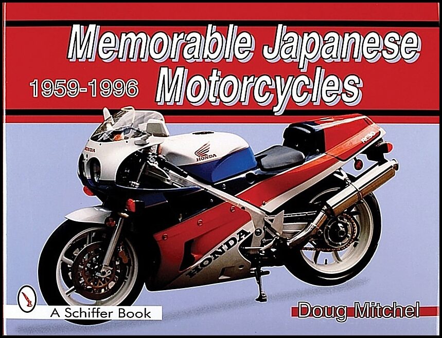 Doug Mitchel | Memorable Japanese Motorcycles : 1959-1996