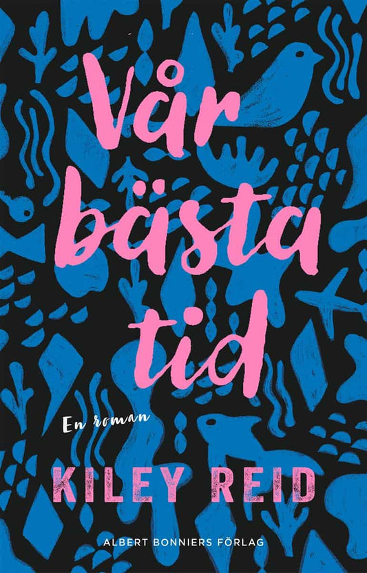 Reid, Kiley | Vår bästa tid