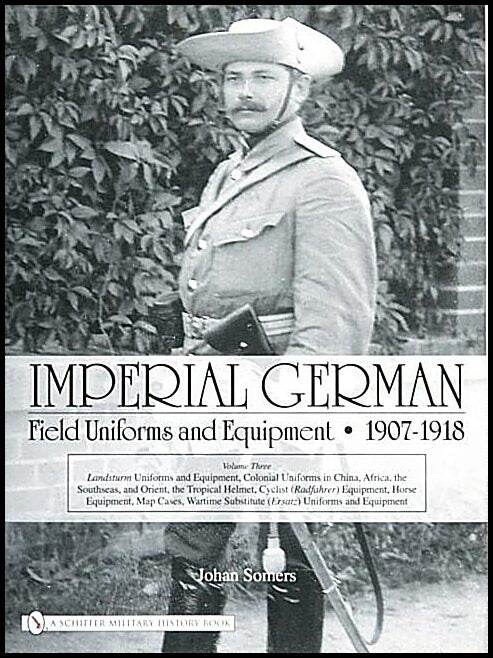 Somers, Johan | Imperial german field uniforms and equipment 1907-1918