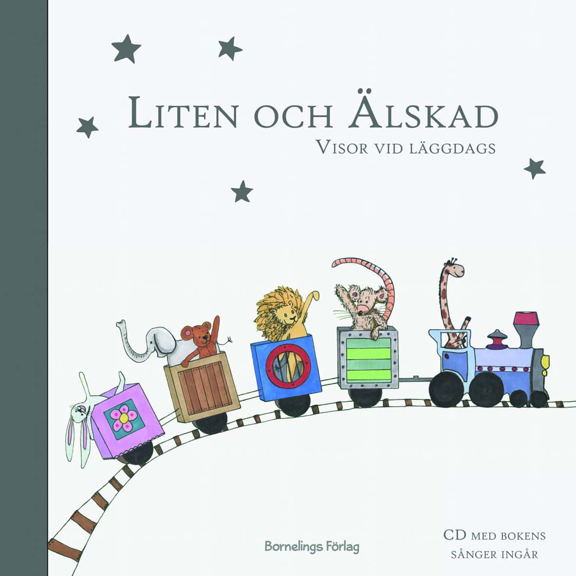 Liten och Älskad : Visor vid läggdags