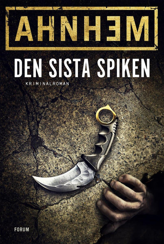 Ahnhem, Stefan | Den sista spiken