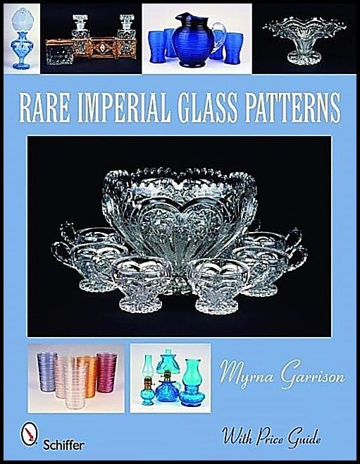 Garrison, Myrna | Rare imperial glass patterns