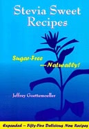 Jeffrey Goettemoeller | Stevia Sweet Recipes 2nd Edition : Sugar Free - Naturally