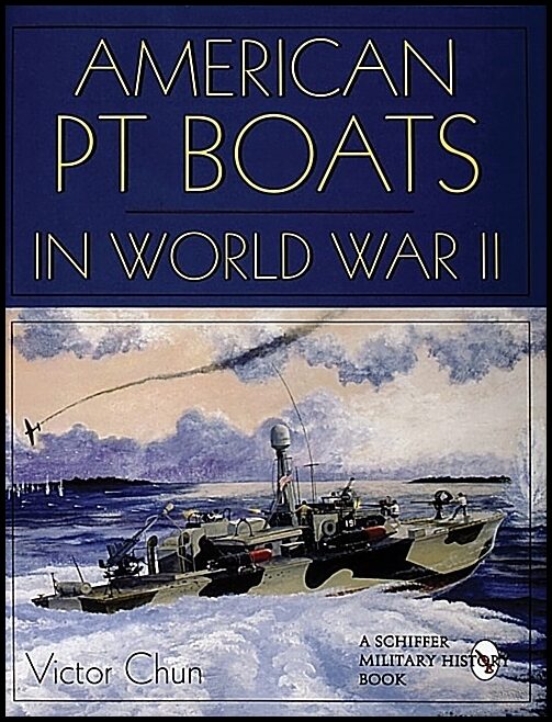 Chun, Victor | American pt boats in world war ii