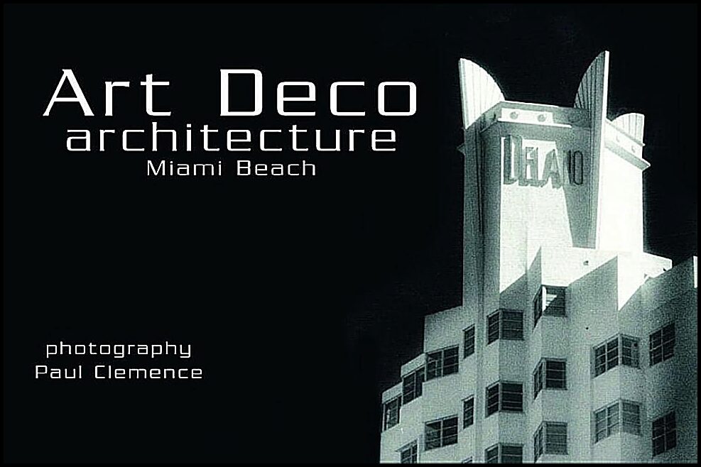 Paul Clemence | Art Deco Architecture : Miami Beach Postcards