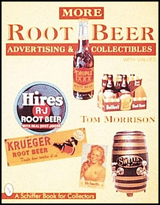 Tom Morrison | More Root Beer Advertising & Collectibles