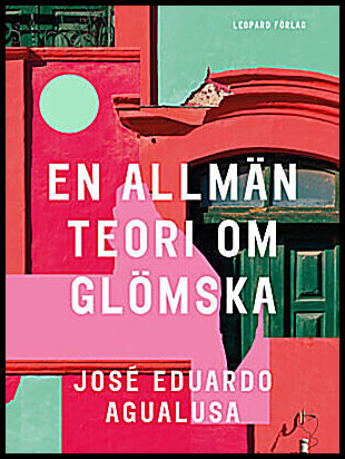 Agualusa, José Eduardo | En allmän teori om glömska