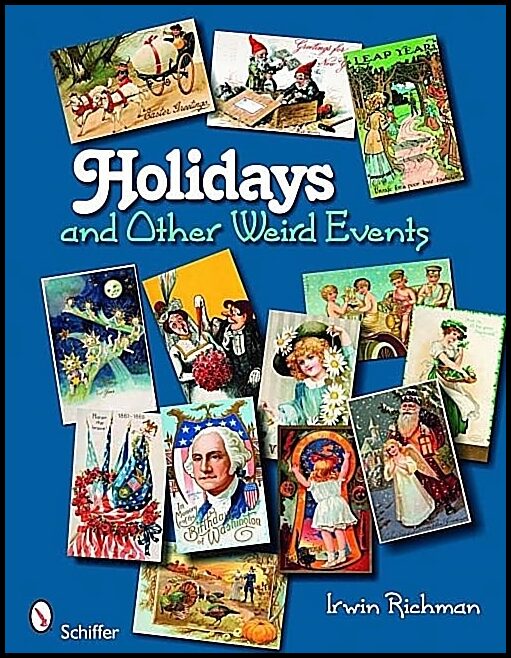Richman, Irwin | Holidays and other weird events
