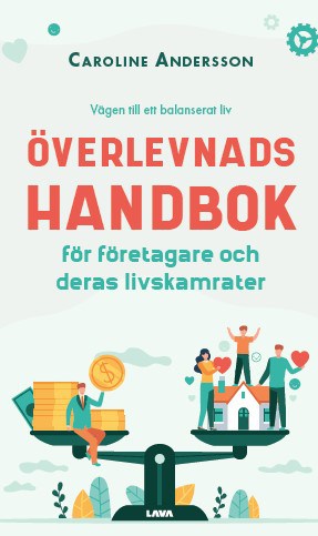 Andersson, Caroline | Överlevnadshandbok för företagare och deras livskamrater