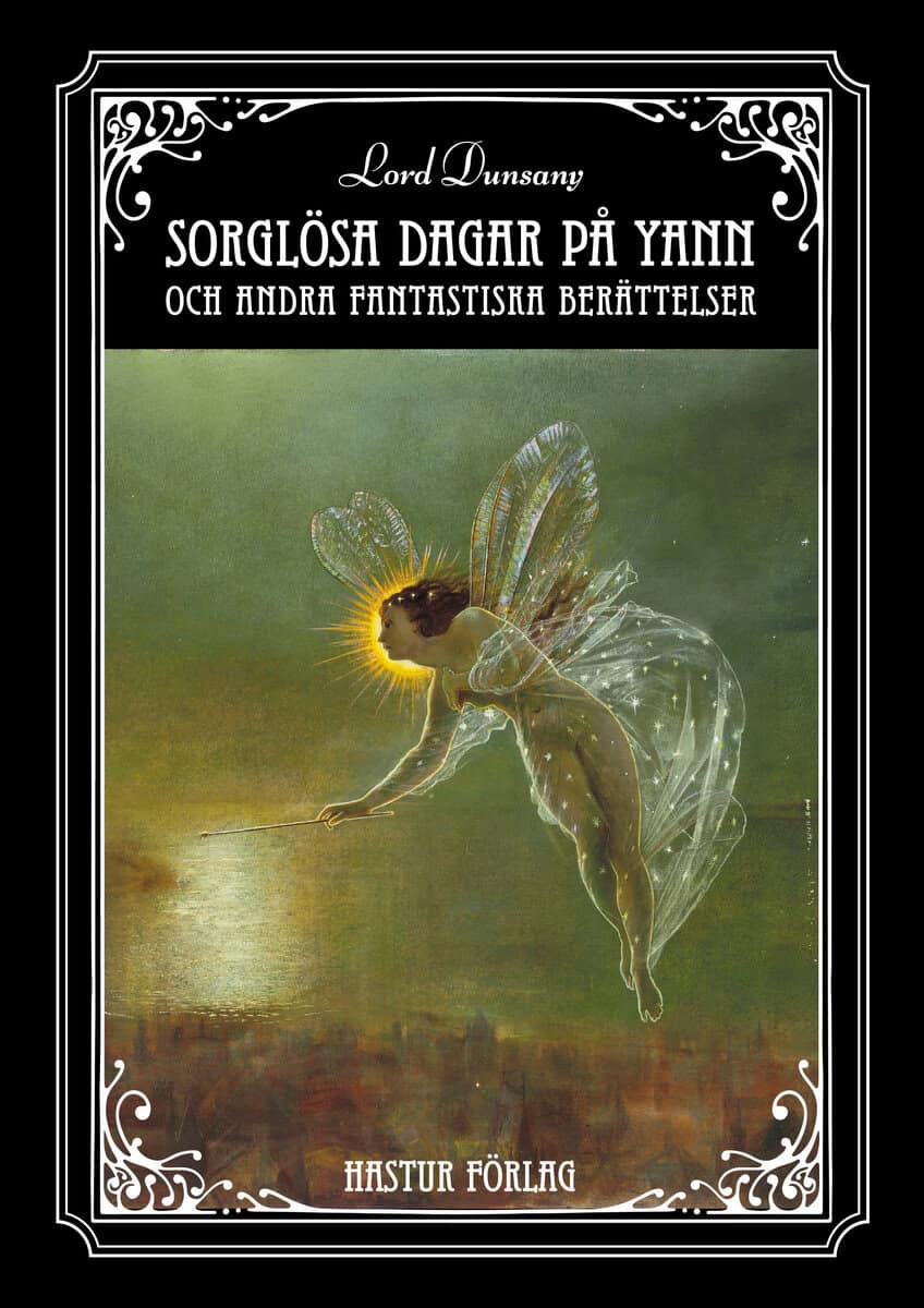 Dunsany, Lord | Sorglösa dagar på Yann och andra fantastiska berättelser