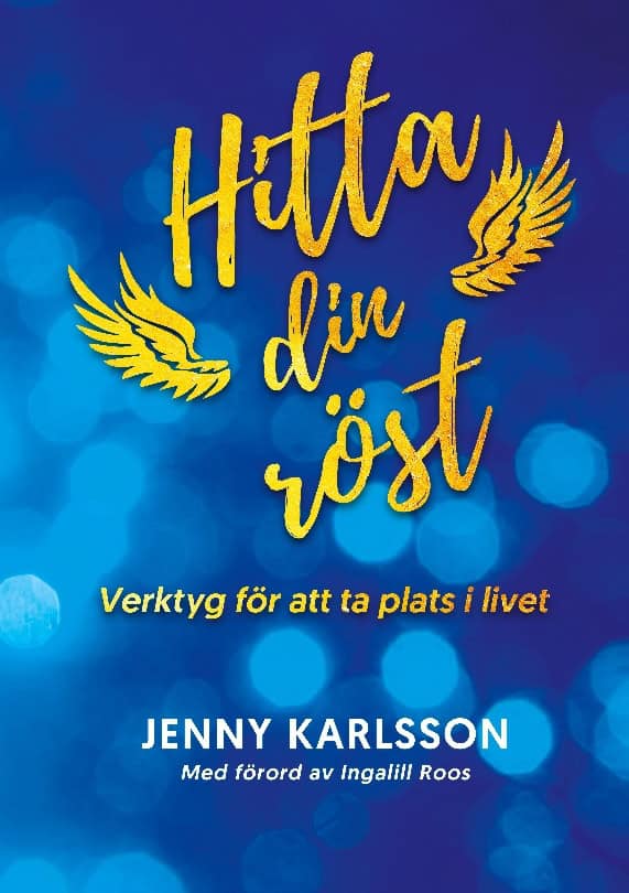 Karlsson, Jenny | Hitta din röst : -verktyg för att ta plats i livet