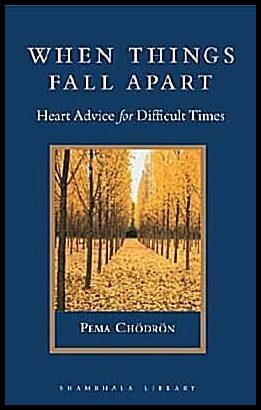 Chodron, Pema | When Things Fall Apart