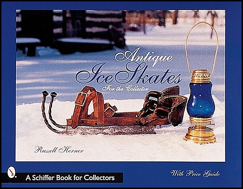 Russel Herner | Antique Ice Skates For The Collector