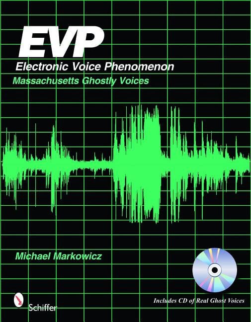 Markowicz, Mike | Evp : Electronic voice phenomenon - massachusetts ghostly voices