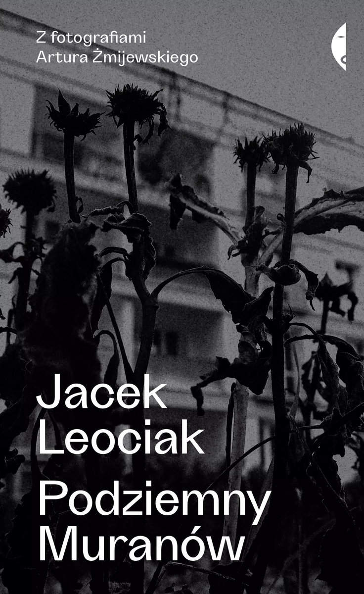 Leociak, Jacek | Podziemny Muranów