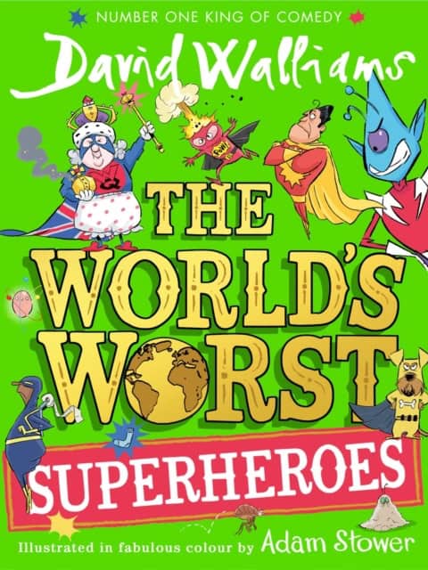 Walliams, David | The World's Worst Superheroes