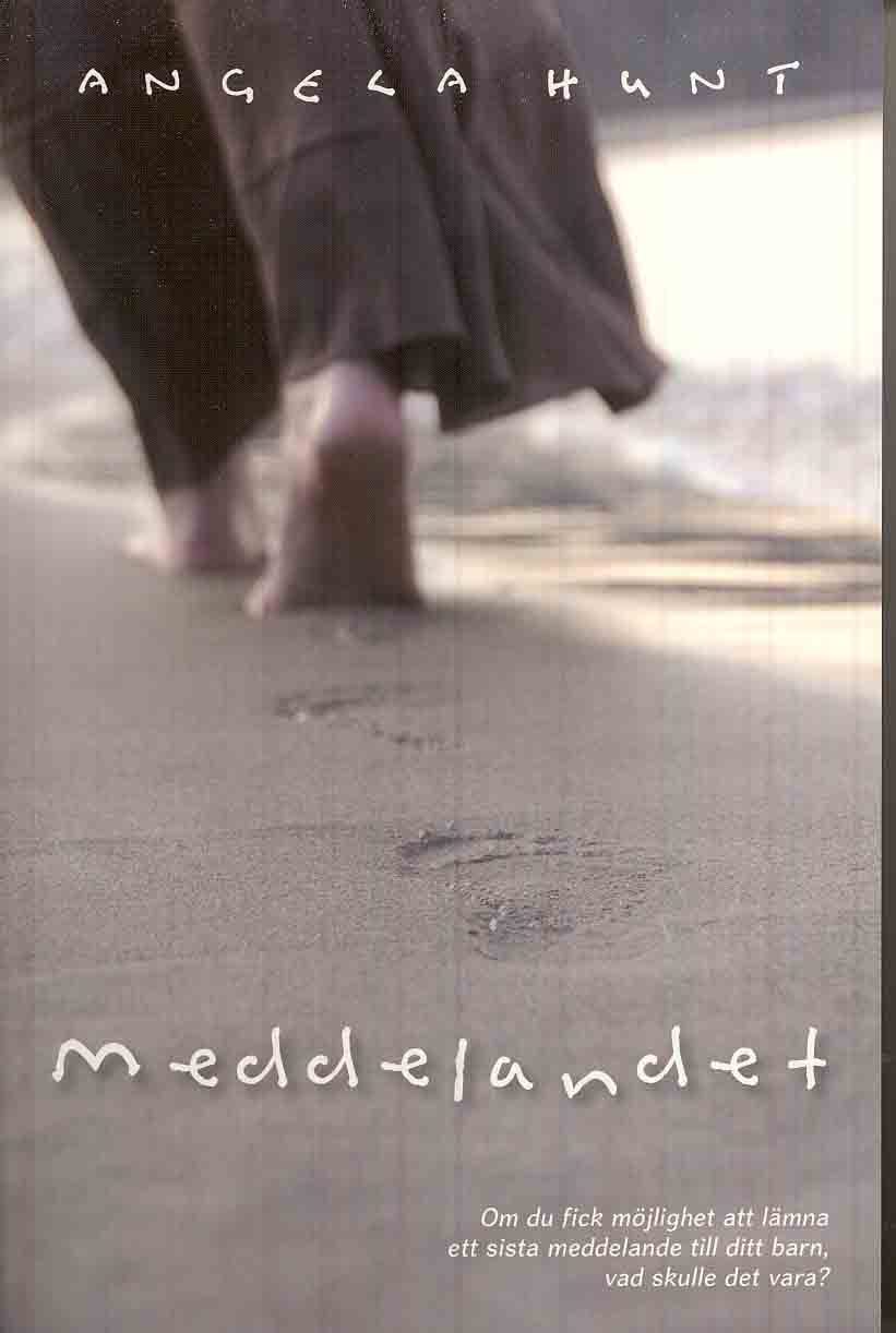 Hunt, Angela | Meddelandet