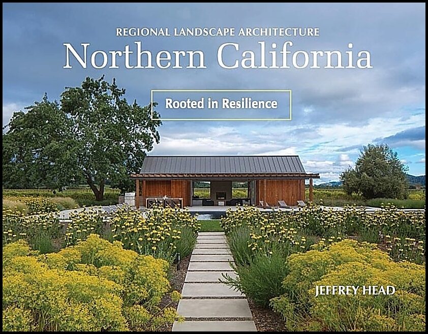 Jeffrey Head | Regional Landscape Architecture : Northern California