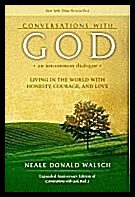 Walsch Neale Donald | Conversations With God : An Uncommon Dialogue--Living In The World With Honesty, Courage & Love (Expa