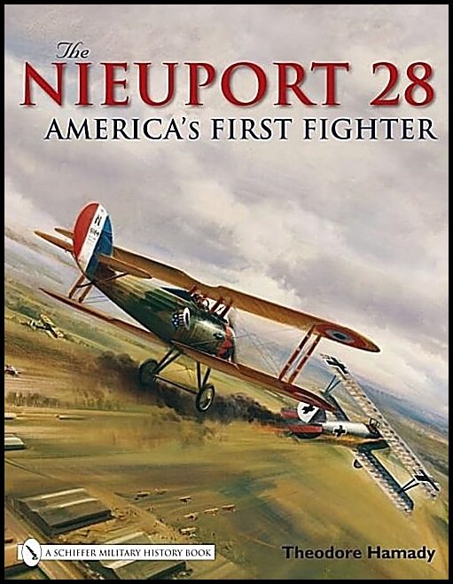 Hamady, Theodore | Nieuport 28 : Americas first fighter