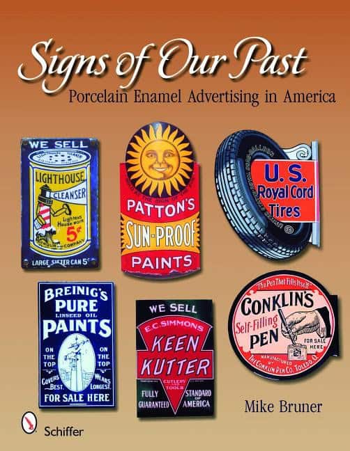 Michael Bruner | Signs Of Our Past : Porcelain Enamel Advertising in America