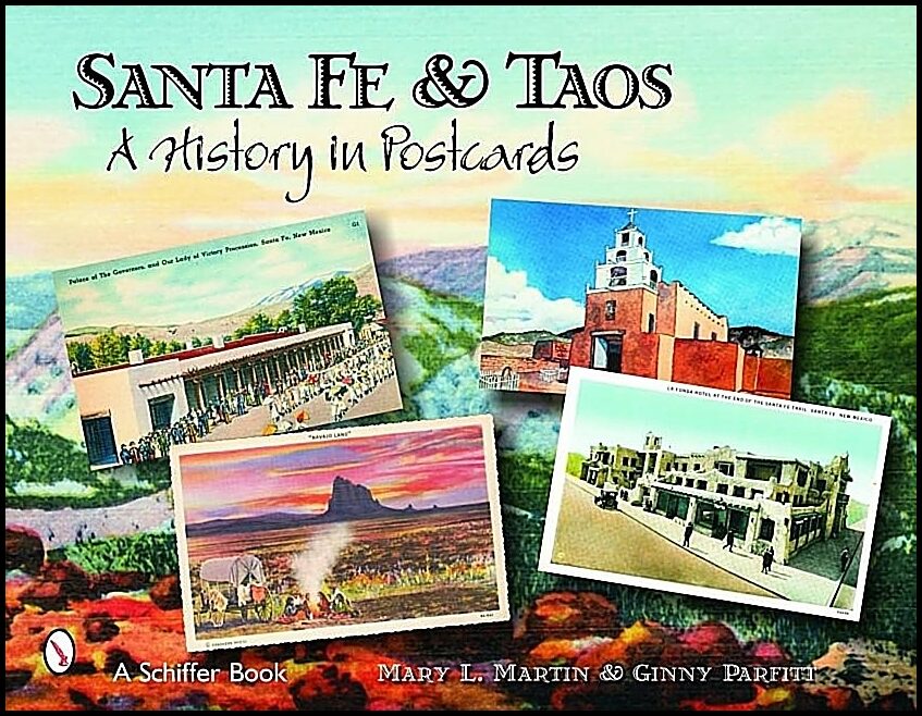 Mary L. Martin | Santa Fe & Taos : A History in Postcards