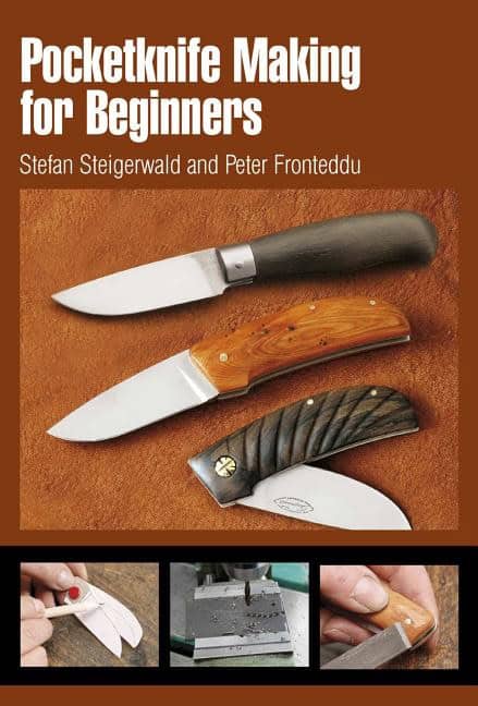 Steigerwald, Stefan | Pocketknife making for beginners