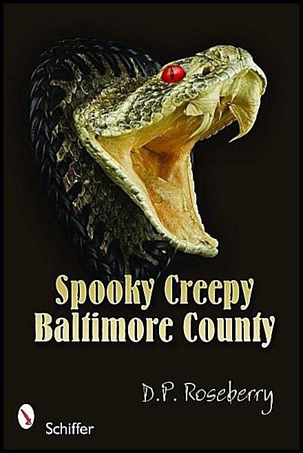 D. P. Roseberry | Spooky Creepy Baltimore County