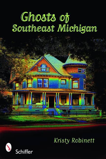 Kristy Robinett | Ghosts Of Southeast Michigan