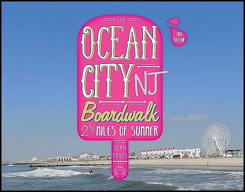 Davis, Dean | Ocean city nj boardwalk : Two-and-a-half miles of summer
