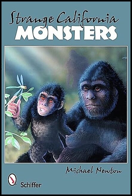 Michael Newton | Strange California Monsters
