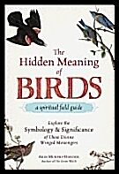 Arin Murphy-Hiscock | Hidden Meaning Of Birdsa Spiritual Field Guide