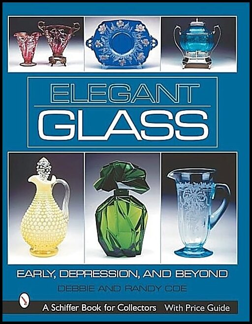 Debbie &amp | Elegant Glass : Early, Depression, & Beyond