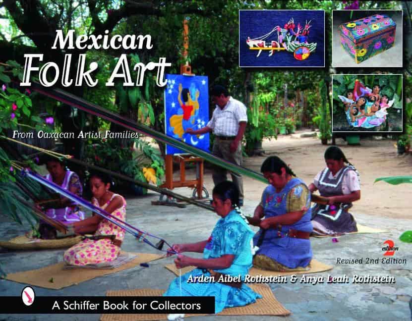 Arden Rothstein | Mexican Folk Art : From Oaxacan Artist Families