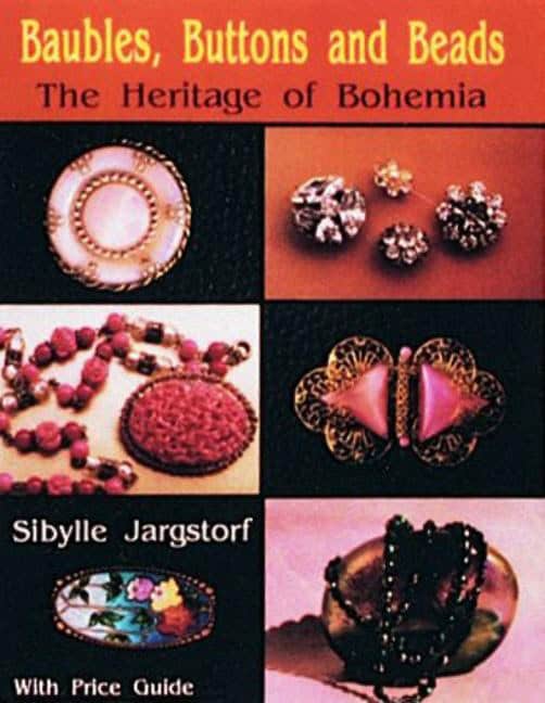 Sibylle Jargstorf | Baubles, Buttons And Beads : The Heritage of Bohemia
