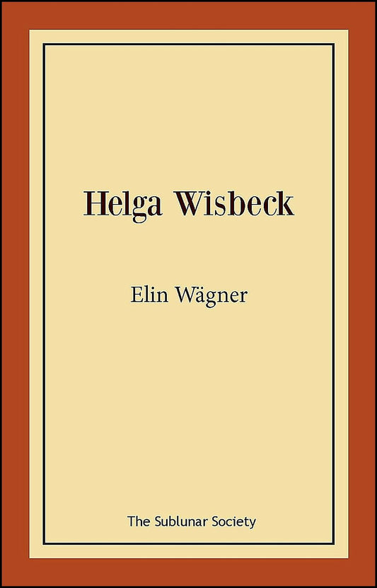 Wägner, Elin | Helga Wisbeck