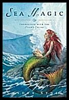 Kynes, Sandra | Sea magic : Connecting with the oceans energy