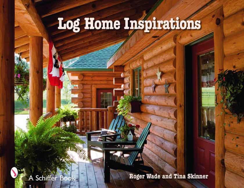 Roger Wade | Log Home Inspirations