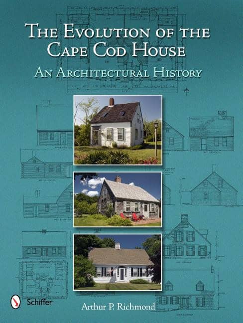 Arthur P. Richmond | The Evolution Of The Cape Cod House