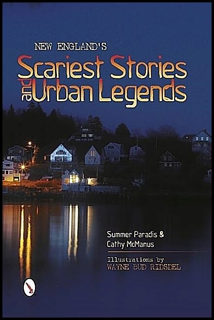 Summer Paradis - Cathy McManus - Wayne B | New England’s Scariest Stories And  Urban Legends
