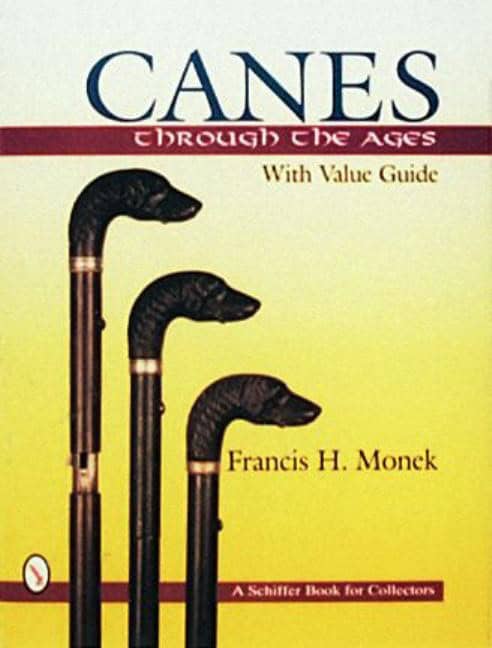 Francis H. Monek | Canes Through  The Ages