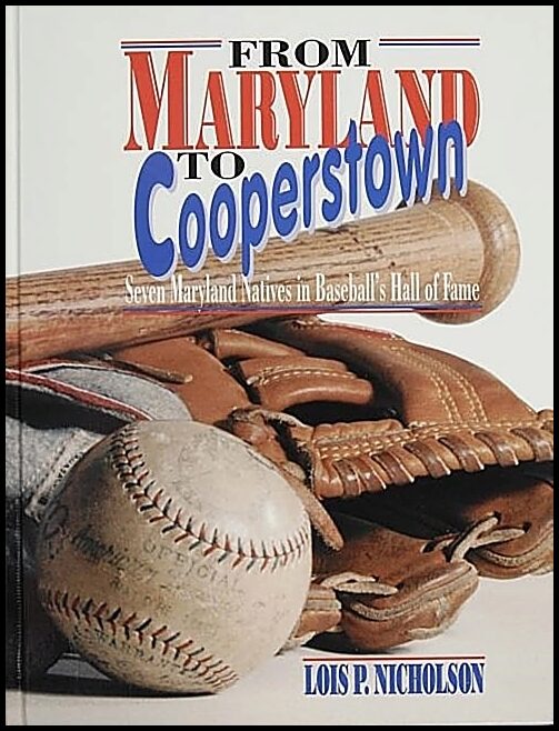 Lois P. Nicholson | From Maryland To Cooperstown
