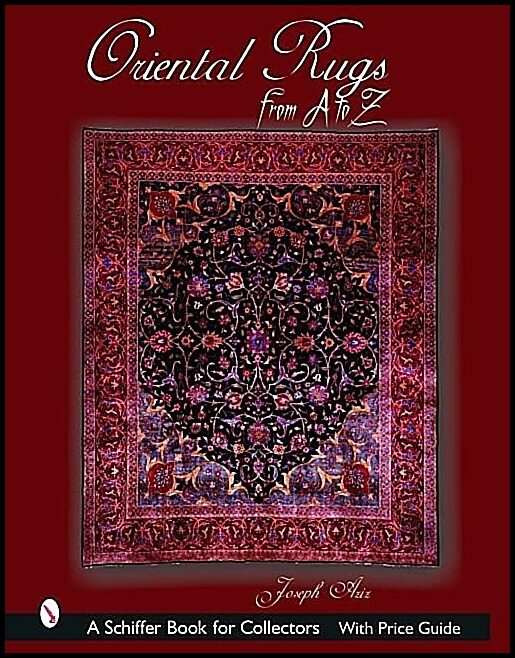 J. R. Azizollahoff | Oriental Rugs From A To Z